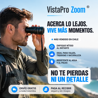 VistaPro Zoom® | Acerca paisajes y detalles lejanos en segundos